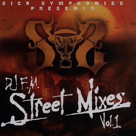 DJ F.M. of Sick Symphonies - Street Mixes Volume 1