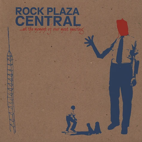 Rock Plaza Central - At The Moment Of Our Most Needing