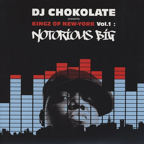 DJ Chokolate - Kingz Of New York Volume 1 - Notorious B.I.G. Remixes