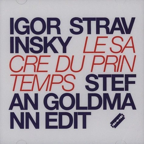Stefan Goldmann edits Igor Stravinsky - Le sacre du printemps