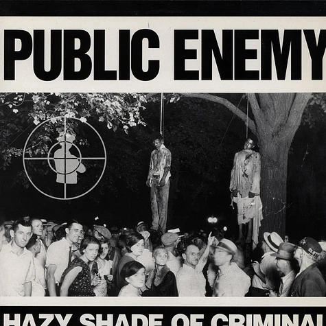 Public Enemy - Hazy shade of criminal