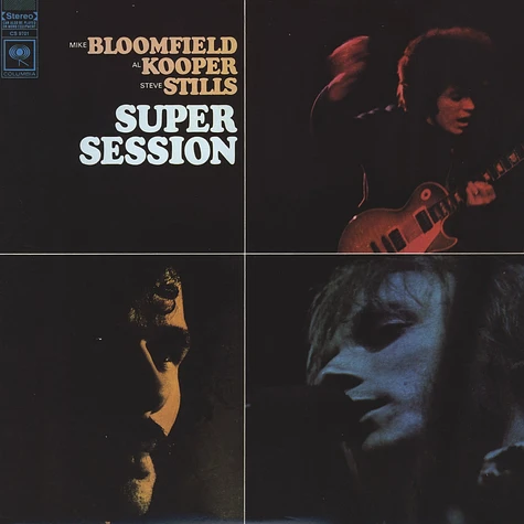 Mike Bloomfield, Al Kooper, Steve Stills - Super Session