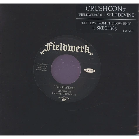 Crushcon7 - Fieldwerk feat. I Self Devine of The Micranots