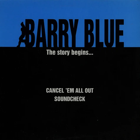 Barry Blue - Cancel 'Em All Out / Soundcheck