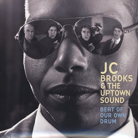 JC Brooks & The Uptown Sound - Beat Of Your Own Drum