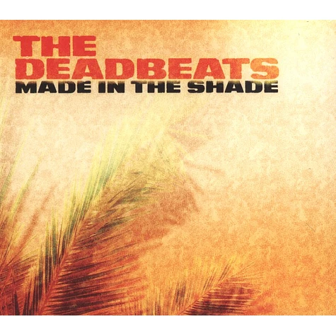 The Deadbeats - Made In The Shade