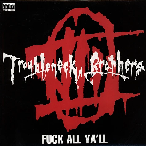Troubleneck Brothers - Fuck All Ya'll