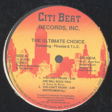 The Ultimate Choice Featuring Finesse & T.L.C. - You Can't Front (We Will Rock You)