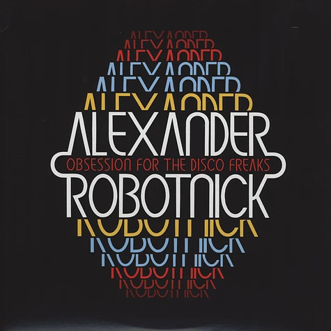 Alexander Robotnick - Obsession For The Disco Freak