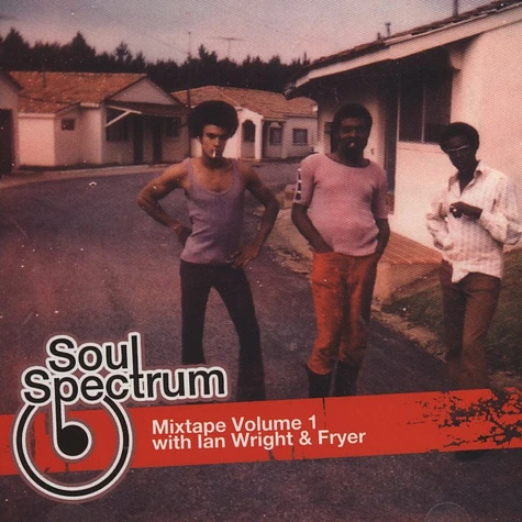 Ian Wright & DJ Fryer - Soul Spectrum Mixtape Volume 1