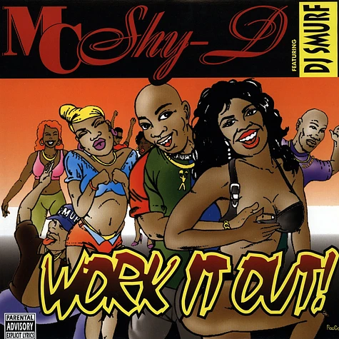 MC Shy D - Work It Out! feat. DJ Smurf
