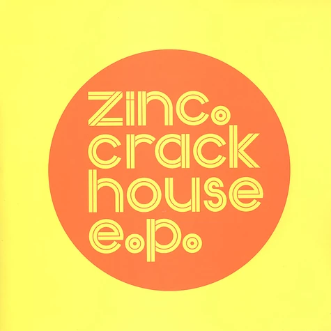 Zinc - Crackhouse EP
