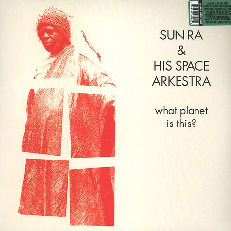 Sun Ra & His Space Arkestra - What Planet Is This?
