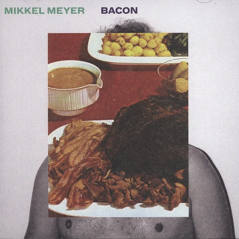 Mikkel Meyer - Bacon