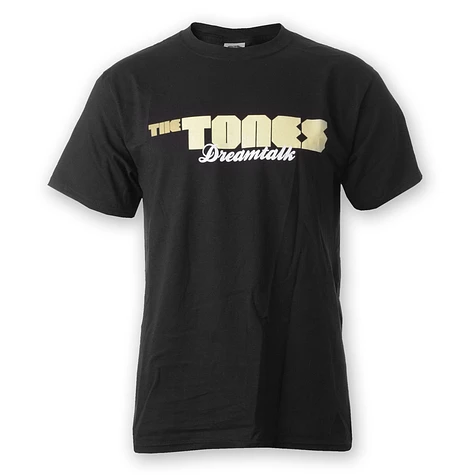 The Tones - Dreamtalk T-Shirt