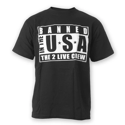 2 Live Crew - Banned In The USA T-Shirt