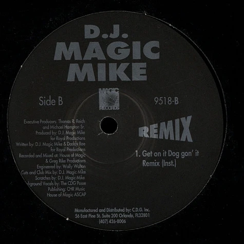 DJ Magic Mike - Get On It Dog Gon' It Remix