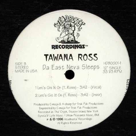 Tawana Ross - Da East Neva Sleeps
