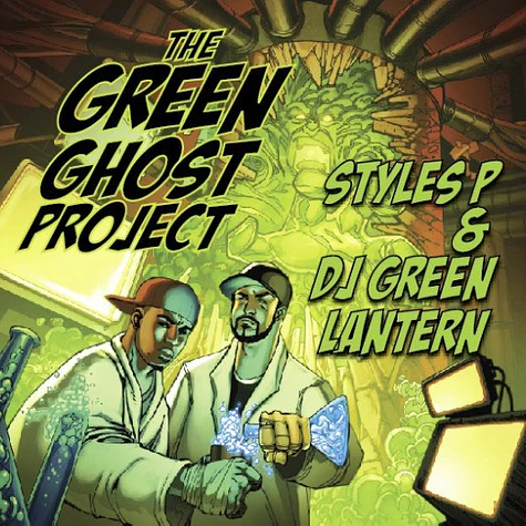 Styles P & DJ Green Lantern - Green Ghost Project