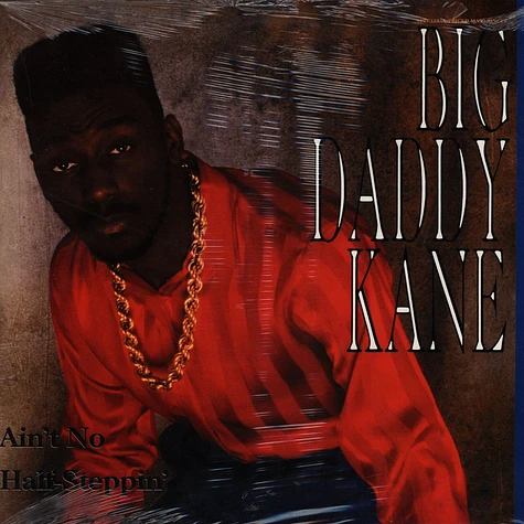 Big Daddy Kane - Ain't no half steppin'