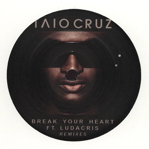 Taio Cruz - Break Your Heart