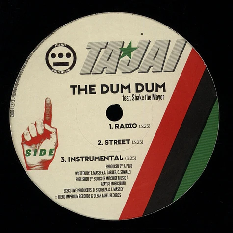 Tajai - The Dum Dum / Who Got It?