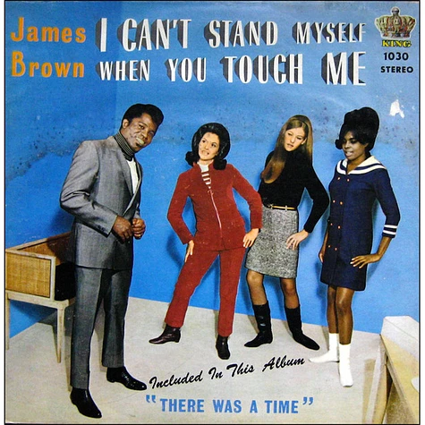 James Brown & The Famous Flames - I Can't Stand Myself When You Touch Me