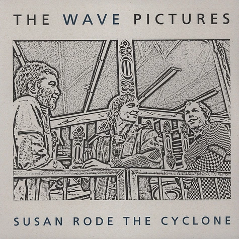 The Wave Pictures - Susan Rode The Cyclone