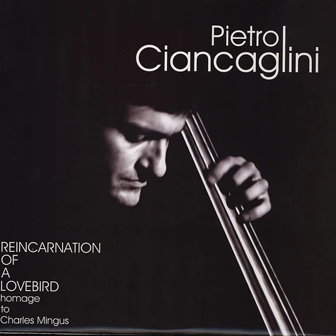 Pietro Ciancaglini - Reincarnation Of A Lovebird