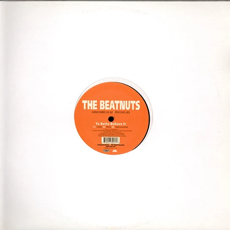 The Beatnuts - Ya Betta Believe It / U Crazy