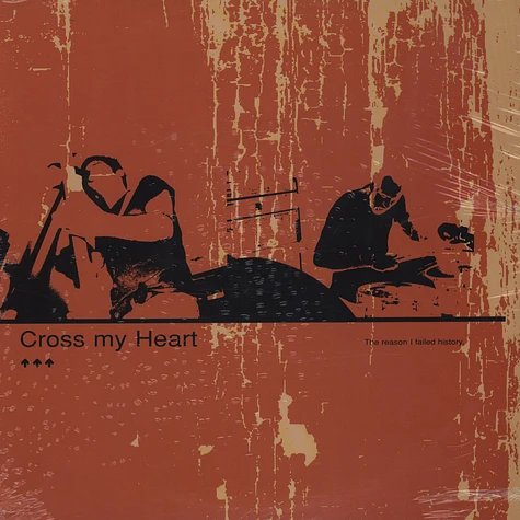 CrossMyHeart - Reason I Failed History EP