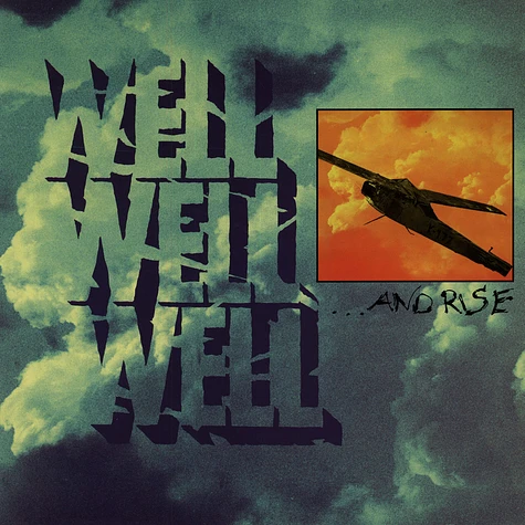 Well! Well! Well! - ... And Rise