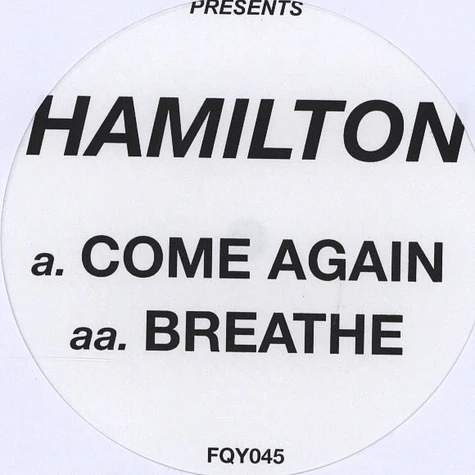 Hamilton - Come Again / Breathe