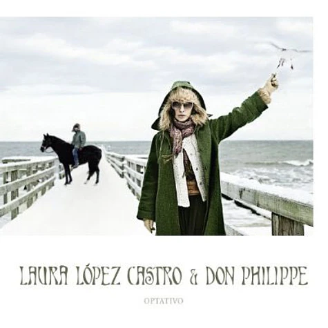 Laura Lopez Castro Y Don Philippe (Freundeskreis) - Optativo