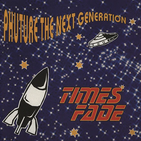 Phuture The Next Generation - Times Fade