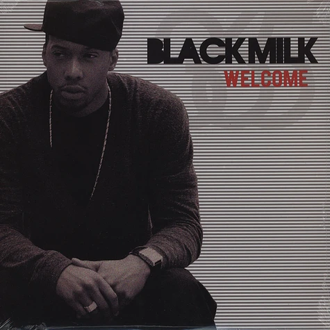 Black Milk - Welcome (Gotta Go)