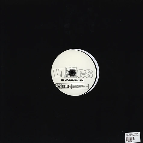 Rick Wilhite presents - Vibes New & Rare Music Part E
