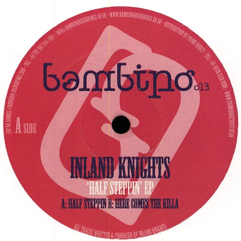 Inland Knights - Half Steppin' Ep