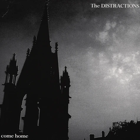 The Distractions - Come Home!