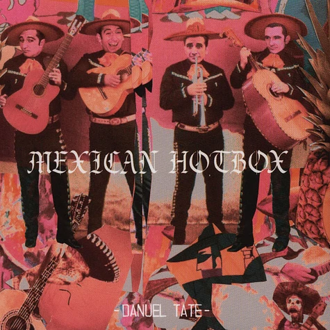 Danuel Tate - Mexican Hotbox