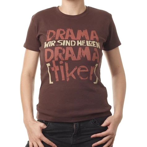 Wir Sind Helden - Drama Women T-Shirt