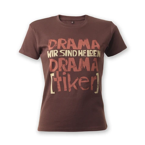 Wir Sind Helden - Drama Women T-Shirt