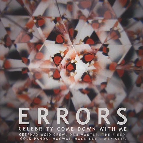 Errors - Celebrity Come Down With Me Remixes