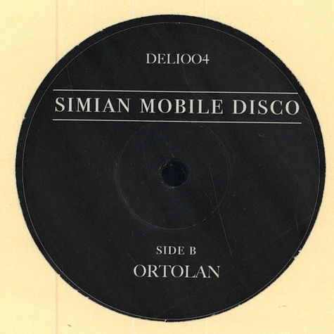 Simian Mobile Disco - Sweet Bread / Ortolan