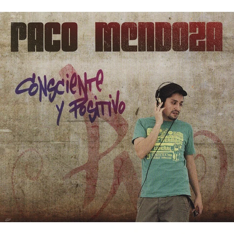 Paco Mendoza - Consciente Y Positivo