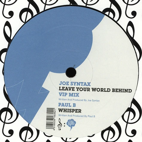 Joe Syntax / Paul B - Leave Your World Behind / Whisper