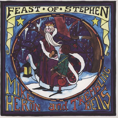 Mike Heron & The Trembling Bells / Bonnie Prince Billy & The Trembling Bells - Feast Of Stephen / New Year's Eve's The Loneliest Night Of The Year