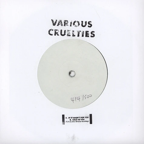 Various Cruelties - Cold As You / If it Wasn’t For You
