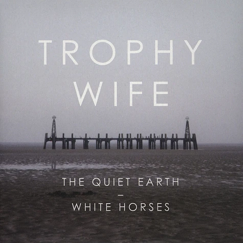 Trophy Wife - The Quiet Earth