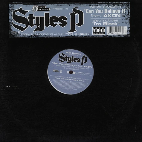 Styles P - Can You Believe It / I'm Black